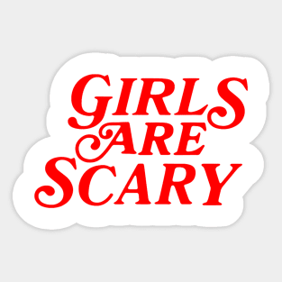 Girls Are Scary Funny Meme Sticker